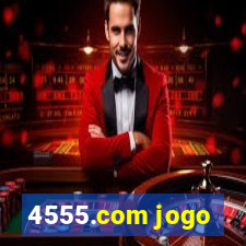 4555.com jogo